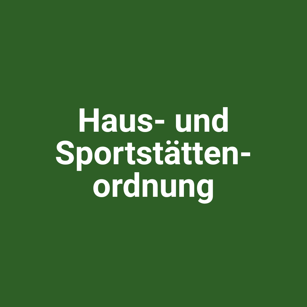 Downloads_Haus- und Sportstättenordnung